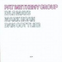 Metheny, Pat Pat Metheny Group