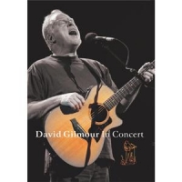 Gilmour, David David Gilmour In Concert