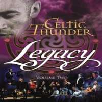 Celtic Thunder Legacy Volume Two