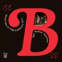 Zion, Simon & Ville Luukkonen Trio The Ballad Sessions