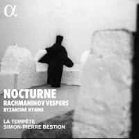La Tempete Nocturne: Rachmaninov Vespers & Byzantine Hymns