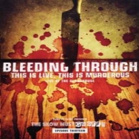 Bleeding Through This Is Live, This Is Murderous