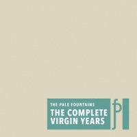 Pale Fountains The Complete Virgin Years
