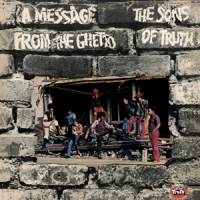 Sons Of Truth, The A Message From The Ghetto