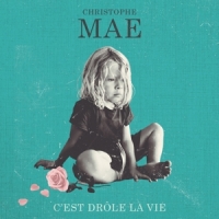Mae, Christophe C'est Drole La Vie -coloured-