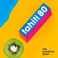 Tahiti 80 The Sunsh!ne Beat Vol. 1