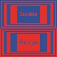 La Societe Etrange Au Revoir