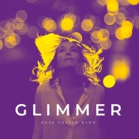Foster, Dave -band- Glimmer