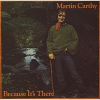 Carthy, Martin Because It's There