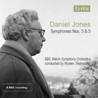 Bbc Welsh Symphony Orchestra Daniel Jones: Symphonies 3 & 5