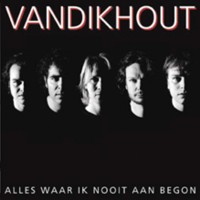 Van Dik Hout Alles Waar Ik Nooit Aan B