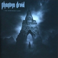 Phantom Druid The Downward Slope