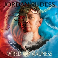 Rudess, Jordan Wired For Madness