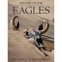 Eagles, The History Of The Eagles