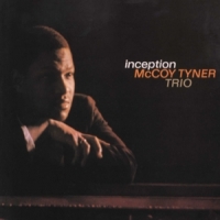 Mccoy Tyner Trio Inception