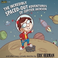 Herman, Eric The Incrediblyspaced-out Adventures