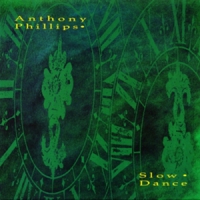 Phillips, Anthony Slow Dance