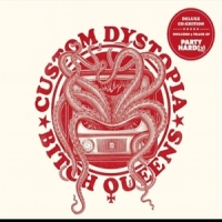 Bitch Queens Custom Dystopia & Party Hard(ly)