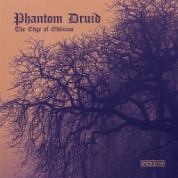 Phantom Druid The Edge Of Oblivion