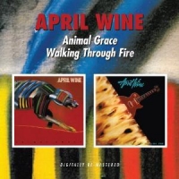 April Wine Animal Grace/walking Through Fire