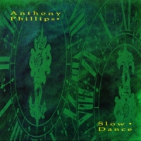 Phillips, Anthony Slow Dance