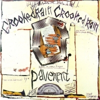 Pavement Crooked Rain, Crooked Rain
