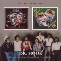 Dr. Hook Pleasure & Pain/sometimes You Win