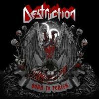 Destruction Born To Perish -digi-