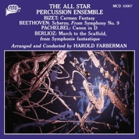 All Star Percussion Ensemble Bizet/beethoven/pachelbel/berlioz