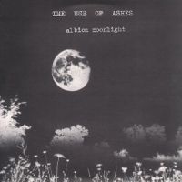 Use Of Ashes, The Albion Moonlight
