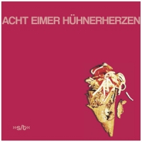 Acht Eimer Huhnerherzen S / T