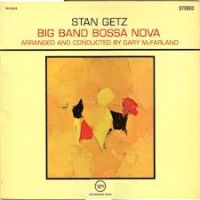 Getz, Stan & Gary Mcfarland's Orchestra Big Band Bossa Nova