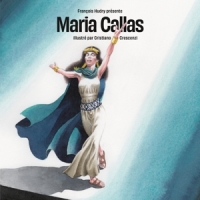 Callas, Maria Vinyl Story Illustre Par Cristiano Crescenzi