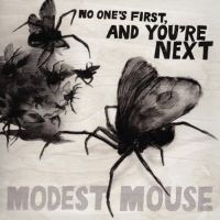 Modest Mouse No One's First And You're Next Ep