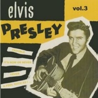 Presley, Elvis Vol. 3
