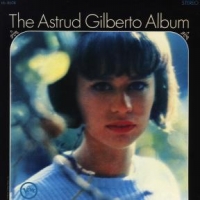 Gilberto, Astrud The Astrud Gilberto Album