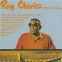 Charles, Ray What D I Say