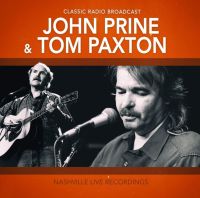 Prine, John & Paxton, Tom Nashville Live Recordings