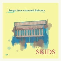 Skids Songs From A Haunted Ball