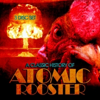 Atomic Rooster Classic History Of