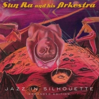 Sun Ra & His Arkestra Jazz In Silhouette