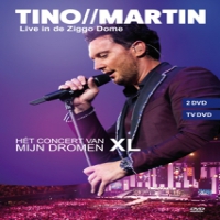 Martin, Tino Concert Van Mijn Dromen Xl/ Live In Ziggo Dome