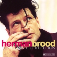 Brood, Herman His Ultimate Collection