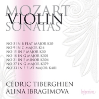 Alina Ibragimova, Cedric Tiberghien Mozart  Violin Sonatas Nos. 18, 21, 2