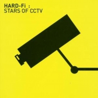 Hard-fi Stars Of Cctv
