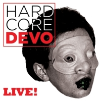 Devo Hardcore Devo Live! -coloured-