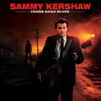 Kershaw, Sammy Cross Road Blues
