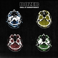 Dozer Call It Conspiracy -coloured-