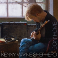 Shepherd, Kenny Wayne Goin' Home