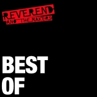 Reverend And The Makers Best Of